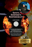 SAFETY, EVERYONE'S RESPONSIBILITY