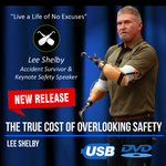 Lee Shelby - The True Cost of Overlooking Safety - Original Video (45 min.)